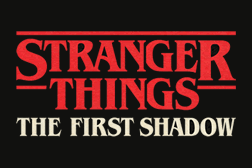 Stranger Things - The First Shadow